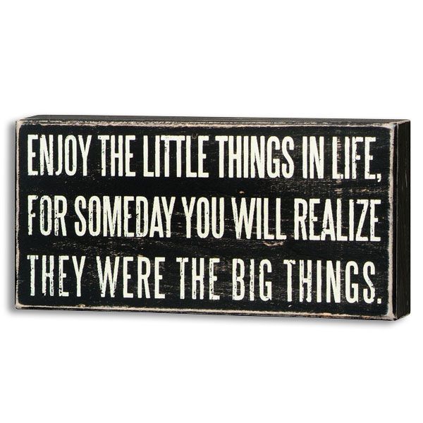 Primitives By Kathy Wooden Box Sign - Enjoy The Little Things