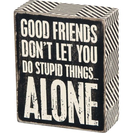 Primitives By Kathy Box Sign, 4 X 3-Inch, Stupid Things