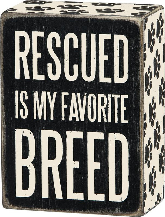 Rescued Is My Favorite Breed Box Sign - Primitives By Kathy
