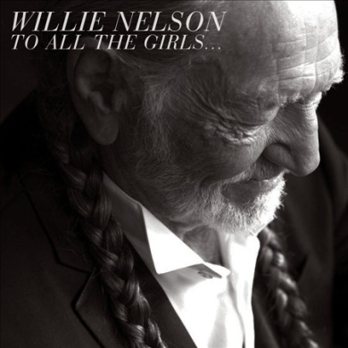 Sony Music Willie Nelson - To All The Girls