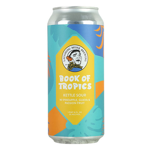 Laughing Monk Brewing Book Of Tropics Kettle Sour