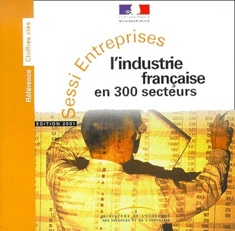 Sessi Entreprises. L'industrie Française En 300 Secteurs, CD-ROM Version Réseau