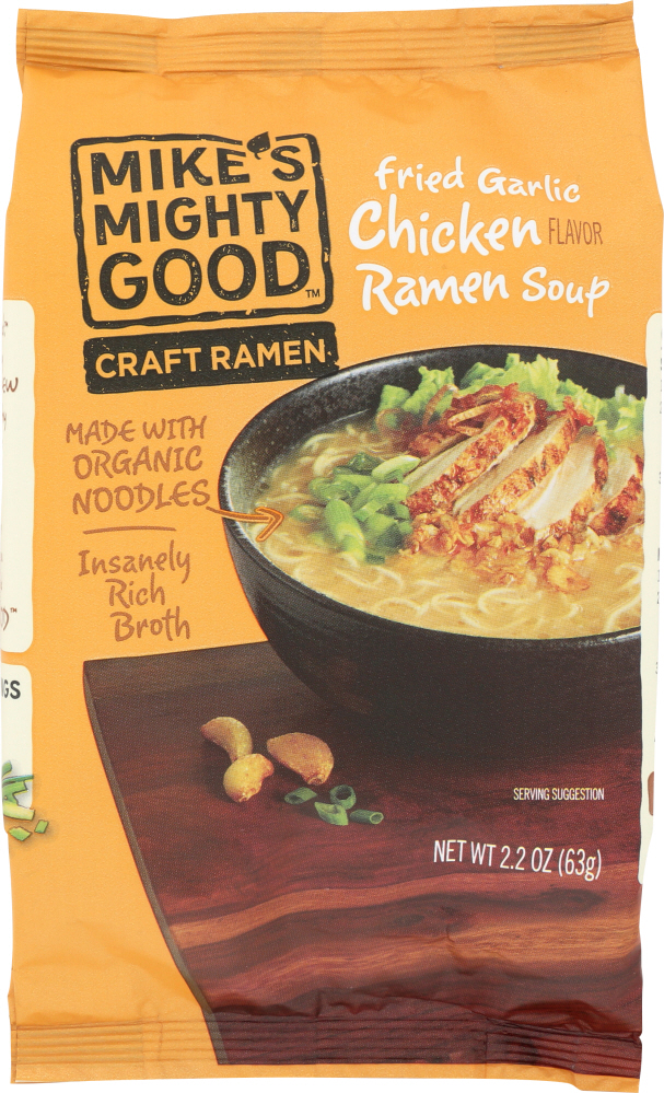 Mike's Mighty Good Ramen Soup, Fried Garlic Chicken Flavor 2.2 Oz