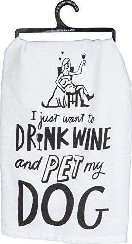Primitives by Kathy 36921 LOL Made You Smile Dish Towel, 28-Inch Square, Drink Wine And Pet My Dog