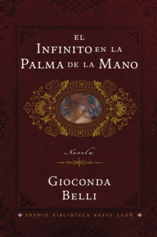 El Infinito En La Palma De La Mano : Novela Hardback