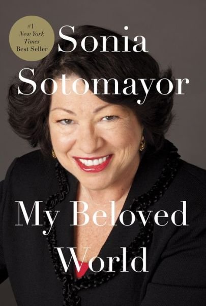 Sonia Sotomayor My Beloved World (Hardcover)