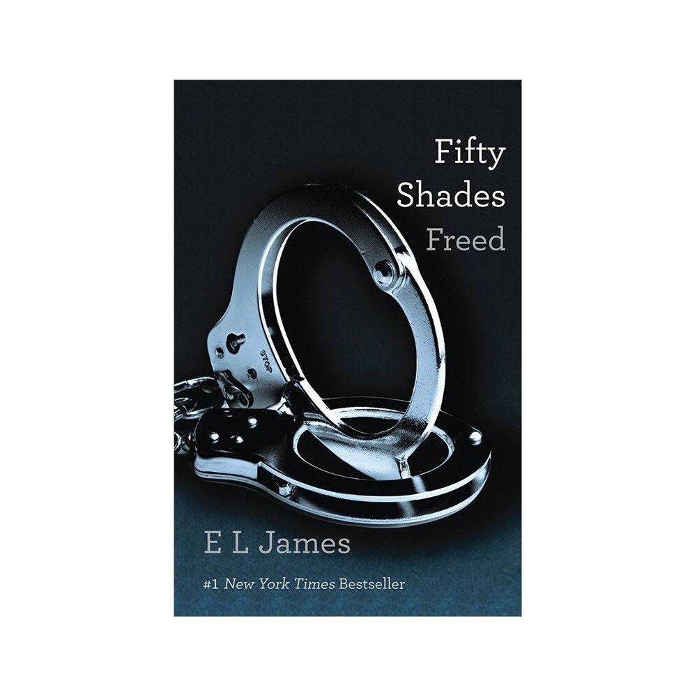 E. L. James Fifty Shades Freed - 1 Book, (Random House)