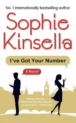 Kinsella, Sophie I've Got Your Number: A Novel