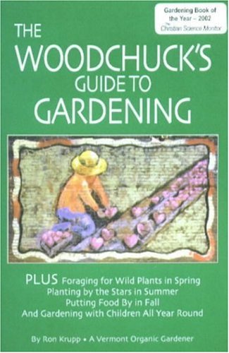 Whetstone Books The Woodchuck's Guide To Gardening