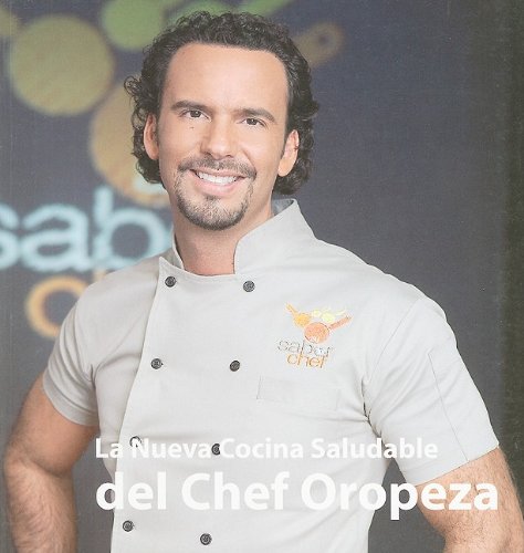 Giron Books Nueva Cocina Saludable Del Chef Oropeza, Edicion Especial