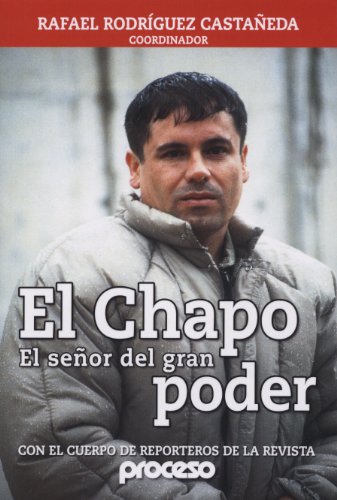 Chapo-El Senor Del Gran Poder, El: El Mas Buscado