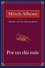 Por Un Dia Mas ~ Hardback ~ Mitch Albom