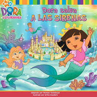 Dora Salva A Las Sirenas ~ Paperback ~ Michael Teitelbaum
