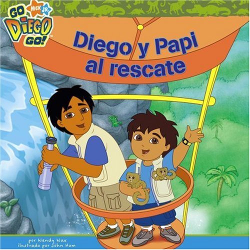Libros PARA Ninos Diego Y Papi Al Rescate ~ Paperback ~ Wendy Wax
