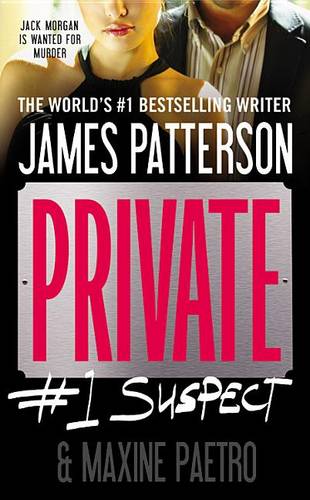 Patterson, James Private: #1 Suspect