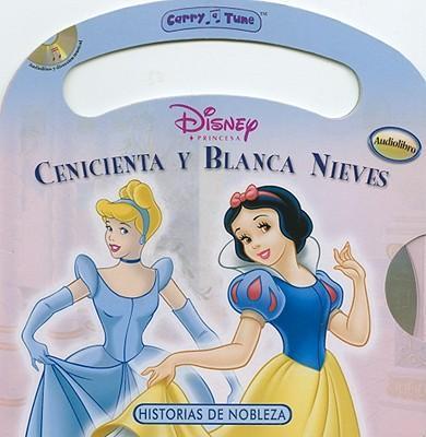 Cenicienta Y Blanca Nieves/ Cinderella & Snow White - Laura Gates Galvin