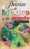 Poesias De Mexico Y Del Mundo (Coleccion Una Vida Mejor) (Spanish Edition) By EDITORES MEXICANOS UNIDOS - 2012-11-22
